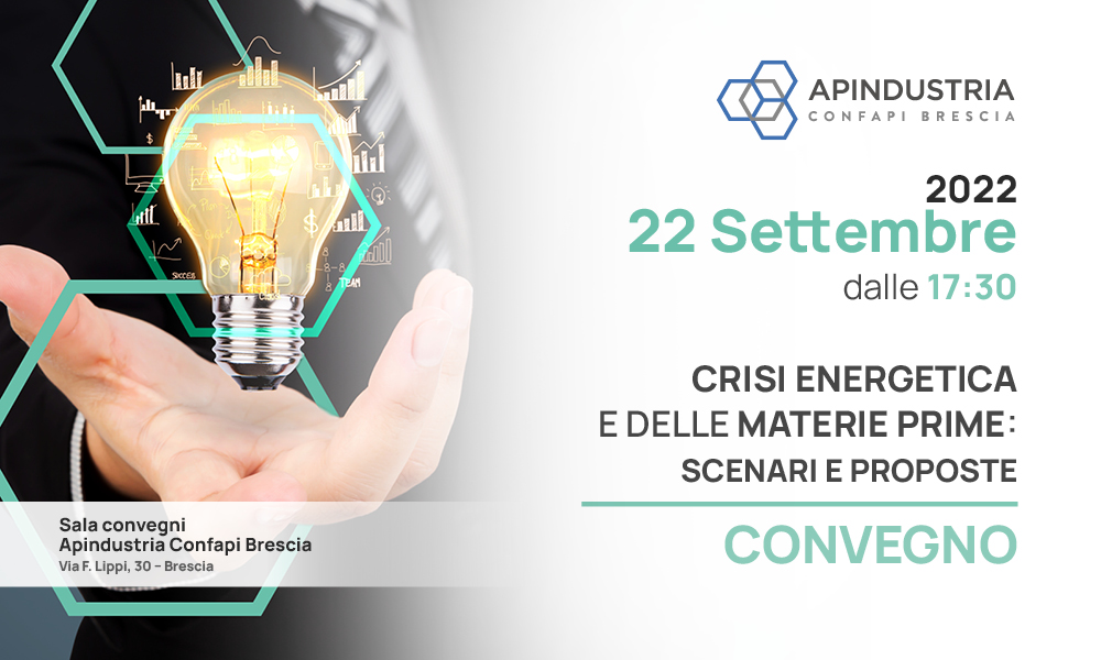 «Crisi energetica e delle materie prime: scenari e proposte» – Il convegno giovedì 22 settembre ore 17:30