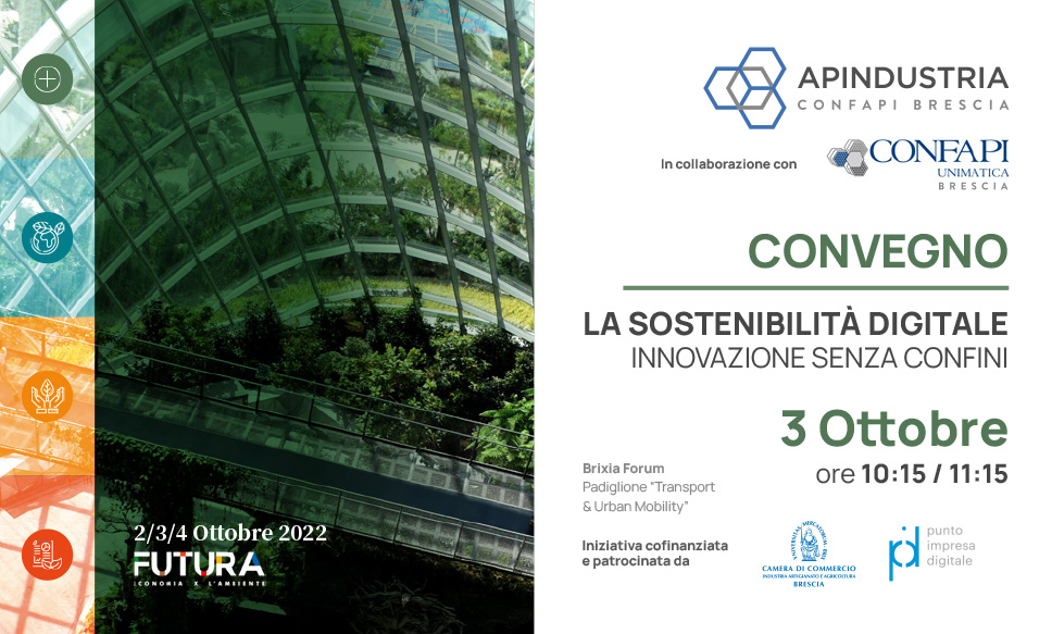 Apindustria Confapi Brescia a FUTURA Expo – Convegno: La sostenibilità digitale, innovazione senza confini